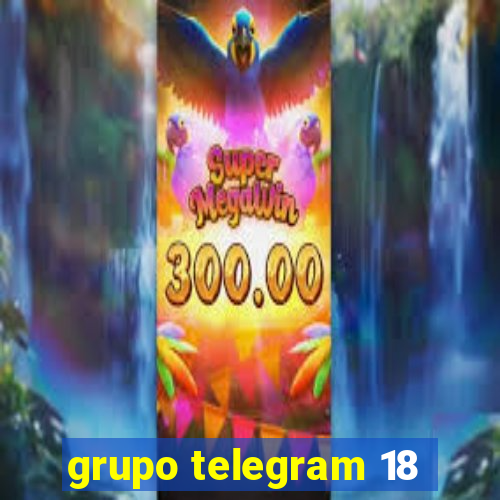 grupo telegram 18